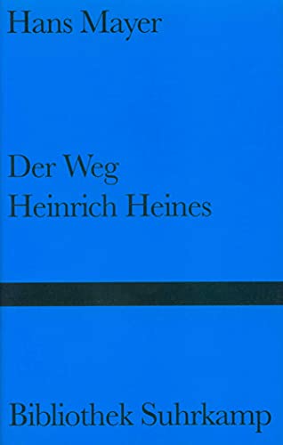 Der Weg Heinrich Heines: Versuche (Bibliothek Suhrkamp) von Suhrkamp Verlag